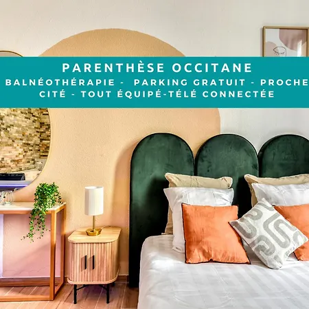 Appartement Parenthese Occitane - Free Parking - Balneotherapie Carcassonne